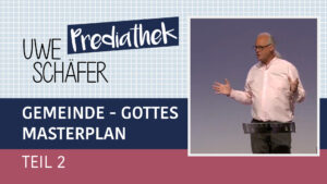 Gemeinde - Gottes Masterplan (2)